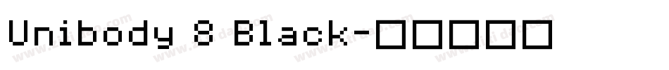 Unibody 8 Black字体转换